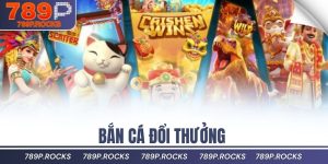 Bắn Cá Đổi Thưởng