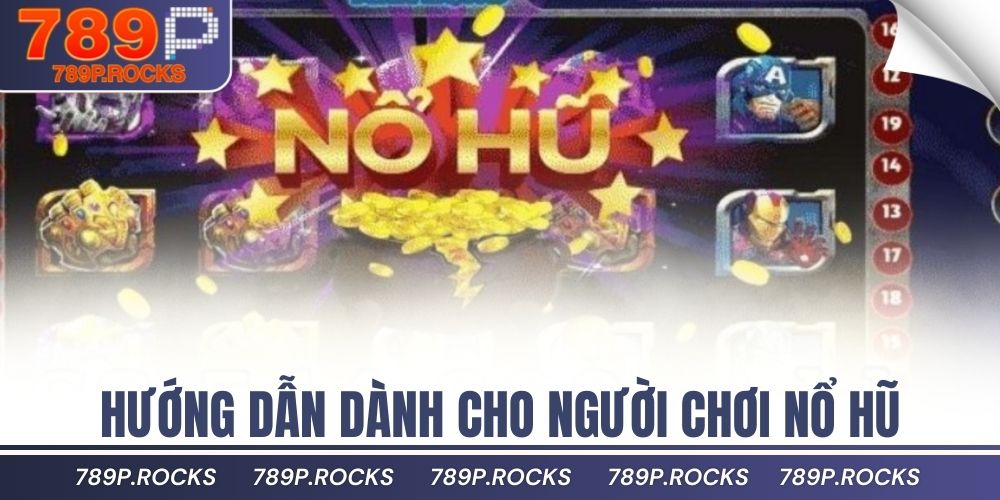 Tại Sao Quay Nổ Hũ Lại Thu Hút Người Chơi Đến Vậy? 4 Hướng dẫn dành cho người chơi nổ hũ