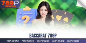 Baccarat 789P