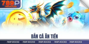 bắn cá ăn tiền