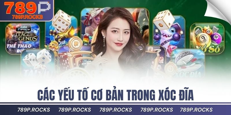 Xóc Đĩa Online: Hướng Dẫn Chơi Và Cách Thắng Kèo 3 Các yếu tố cơ bản trong xóc đĩa