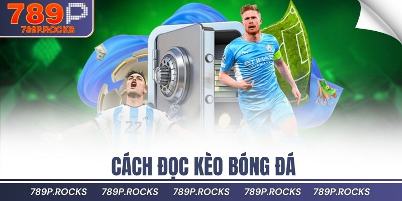 đọc kèo bóng đá