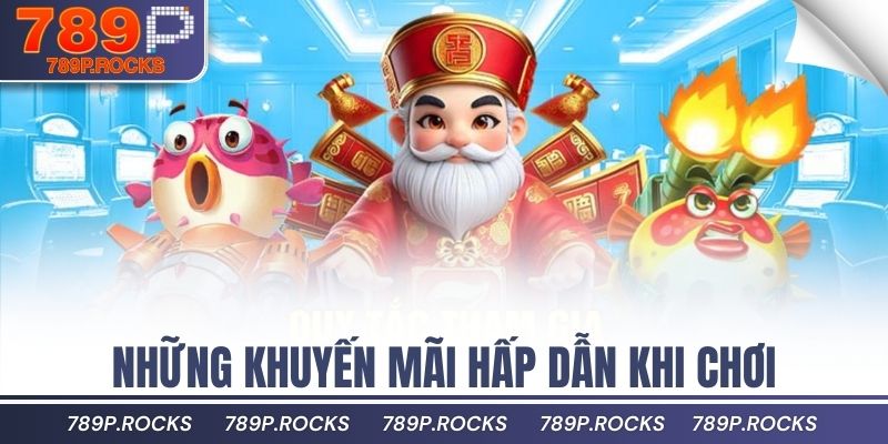 Mẹo Chơi Bắn Cá Thần Tài Giúp Tăng Tỷ Lệ Trúng Thưởng 4 Những khuyến mãi hấp dẫn khi chơi
